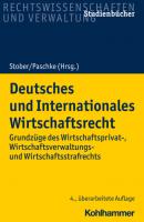 Deutsches und Internationales Wirtschaftsrecht - Rolf Stober 