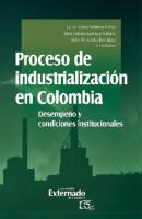 Proceso de industrialización en Colombia - Carlos Alberto Restrepo Rivillas 