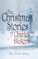 The Child's Story (Unabridged) - Charles Dickens 