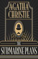 Hercule Poirot, The Submarine Plans (Unabridged) - Agatha Christie 