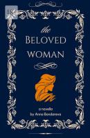 The Beloved Woman. Novella - Anna Bondareva 