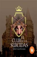 El club de los suicidas (Completo) - Robert Louis Stevenson 