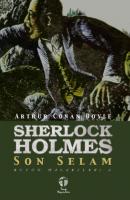 Sherlock Holmes Son Selam Bütün Maceraları 8 - Артур Конан Дойл 