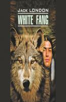 White Fang / Белый Клык. Книга для чтения на английском языке - Джек Лондон Classical literature (Каро)