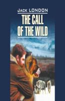 The Call of the Wild / Зов предков - Джек Лондон Classical literature (Каро)