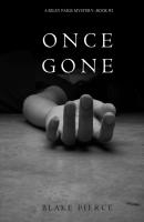 Once Gone - Blake Pierce A Riley Paige Mystery
