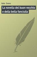 La novella del buon vecchio e della bella fanciulla - Italo  Svevo 