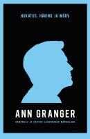 Hukatus, häving ja mõrv - Ann Granger 