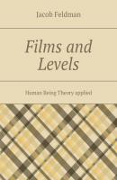 Films and Levels. Human Being Theory applied - Jacob Feldman 
