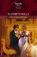 Kilnus pasiūlymas - Elizabeth Rolls Istorinis meilės romanas