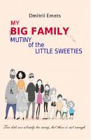 Mutiny of the Little Sweeties - Dmitrii Emets My Big Family
