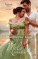 Melo pinklėse - Marguerite Kaye Istorinis meilės romanas