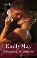 Gražuolė ir pabaisa - Emily May Istorinis meilės romanas