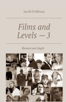 Films and Levels – 3. Humans and Angels - Jacob Feldman 