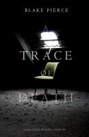A Trace of Death - Blake Pierce A Keri Locke Mystery