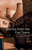 Stories from the Five Towns - Arnold  Bennett Level 2
