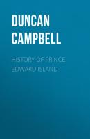 History of Prince Edward Island - Campbell Duncan 
