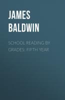 School Reading By Grades: Fifth Year - Baldwin James 