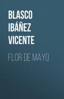 Flor de mayo - Blasco Ibáñez Vicente 