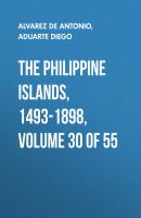 The Philippine Islands, 1493-1898, Volume 30 of 55 - Aduarte Diego 