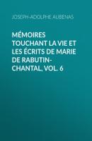Mémoires touchant la vie et les écrits de Marie de Rabutin-Chantal, Vol. 6 - Aubenas Joseph-Adolphe 