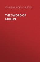 The Sword of Gideon - John Bloundelle-Burton 