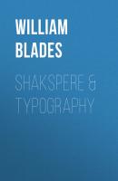 Shakspere & Typography - William  Blades 