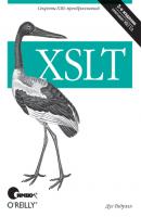 XSLT. 2-е издание - Дуг Тидуэлл 