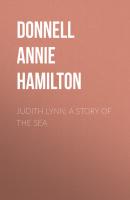 Judith Lynn: A Story of the Sea - Donnell Annie Hamilton 