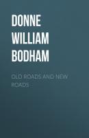 Old Roads and New Roads - Donne William Bodham 