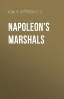 Napoleon's Marshals - Dunn-Pattison R. P. 