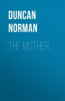 The Mother - Duncan Norman 