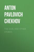 The Duel and Other Stories - Anton Pavlovich Chekhov 