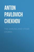 The Darling and Other Stories - Anton Pavlovich Chekhov 