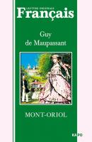 Монт-Ориоль. Книга для чтения на французском языке - Ги де Мопассан Чтение в оригинале (Каро)