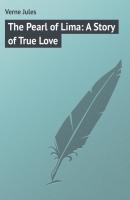 The Pearl of Lima: A Story of True Love - Verne Jules 