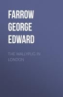 The Wallypug in London - Farrow George Edward 