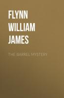 The Barrel Mystery - Flynn William James 