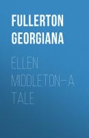 Ellen Middleton—A Tale - Fullerton Georgiana 
