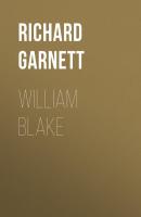 William Blake - Richard Garnett 