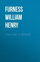 Folk-lore in Borneo - Furness William Henry 