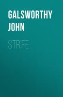 Strife - Galsworthy John 
