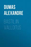 Bastiljin valloitus - Dumas Alexandre 