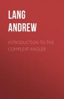 Introduction to the Compleat Angler  - Lang Andrew 