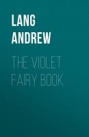 The Violet Fairy Book - Lang Andrew 