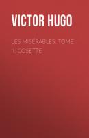 Les misérables. Tome II: Cosette - Victor Hugo 