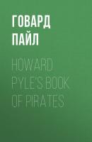 Howard Pyle's Book of Pirates - Говард Пайл 