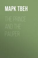The Prince and the Pauper - Марк Твен 
