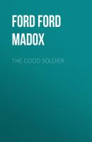 The Good Soldier - Ford Ford Madox 