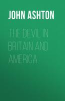 The Devil in Britain and America - Ashton John 